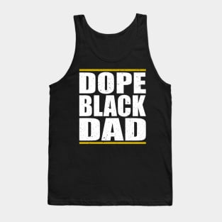 Dope Black Dad Juneteenth African American Pride Freedom Day Tank Top